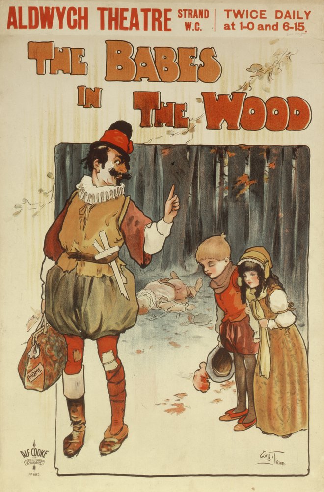 Plakat für eine Aufführung von The Babes in the Wood im Aldwych Theatre von Will True