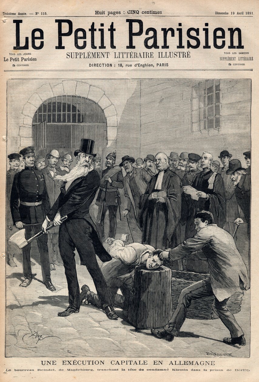 Eine Hinrichtung in Deutschland. Scharfrichter Friedrich Reindel (1824-1908) aus Magdeburg, der dem Verurteilten Klausin im Berliner Gefängnis den Kopf abschlägt. Gravur in „Le petit Parisien“ vom 19.04.1891. Private Sammlung. von Anonymous Anonymous