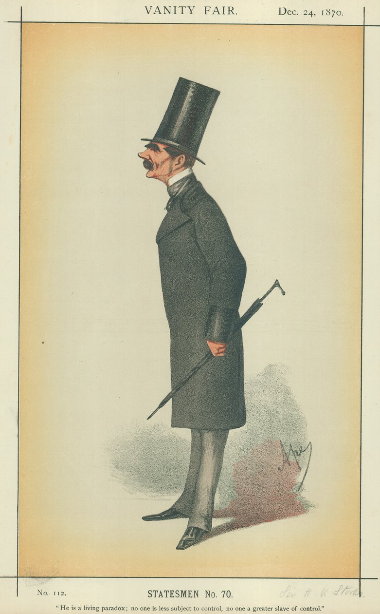 Sir H K Storks, Er ist ein lebendiges Paradoxon; niemand ist weniger der Kontrolle unterworfen, niemand ein größerer Sklave der Kontrolle, 24. Dezember 1870, Vanity Fair Karikatur (Farblithografie) von Carlo (1839-89) Pellegrini