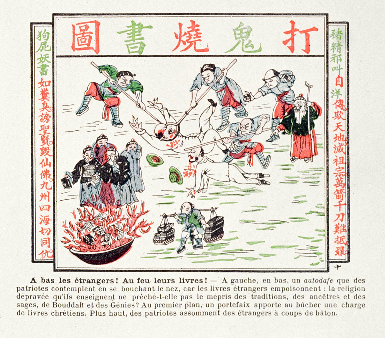 Verbrennung der giftigen christlichen Bücher, die unsere Traditionen, unsere Vorfahren, die Weisheit unserer Weisen und den Buddha verachten, 1891 von Chinese School