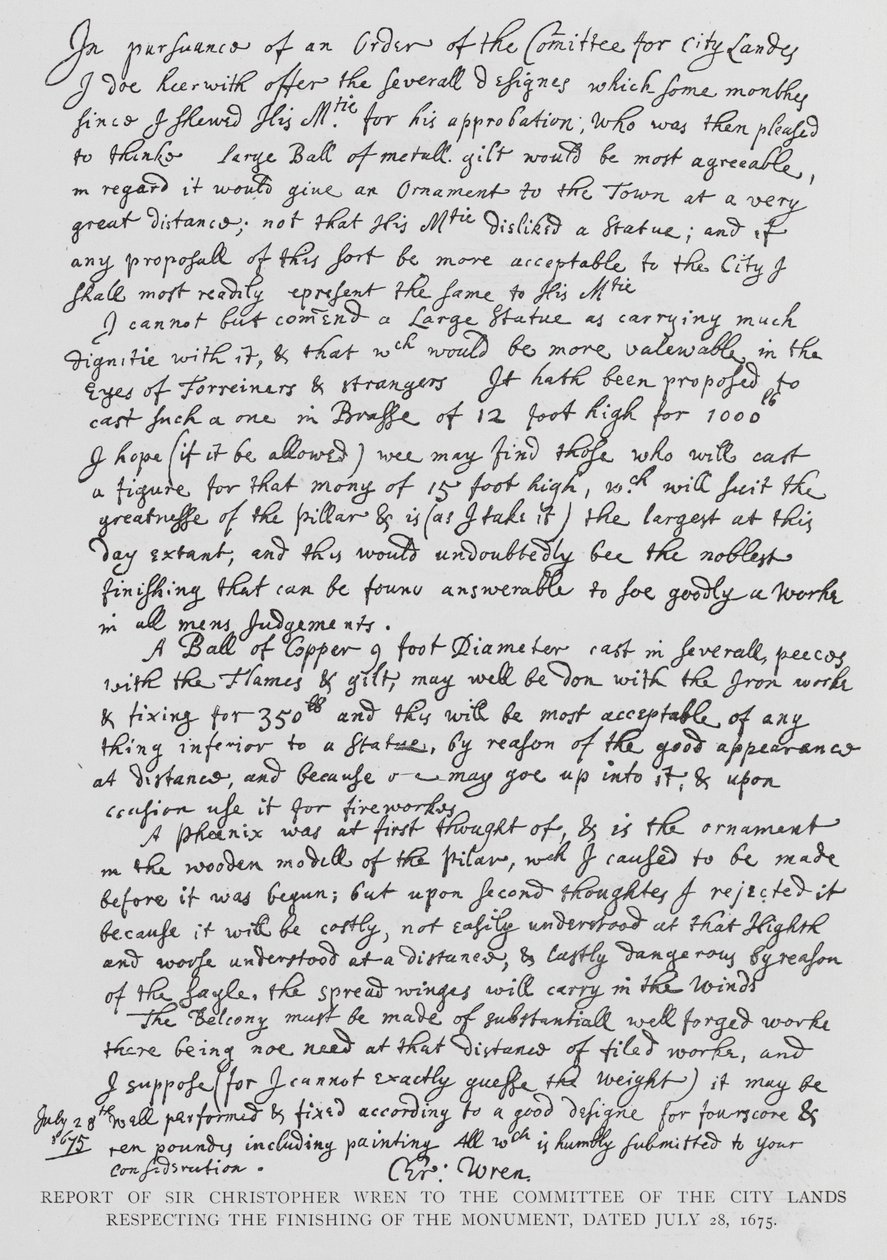 Bericht von Sir Christopher Wren an das Komitee der Stadtländer über die Fertigstellung des Denkmals, 28. Juli 1675 von Christopher Wren