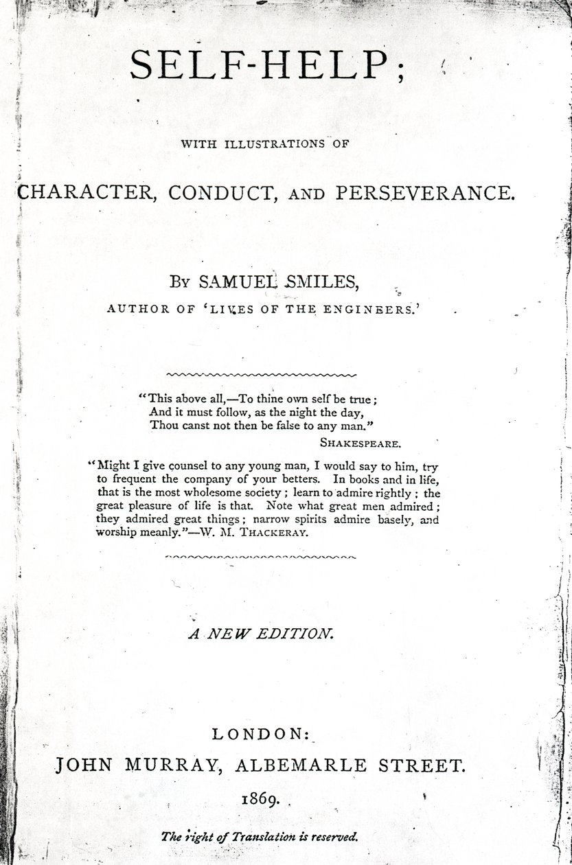 Titelseite von Self-Help; mit Illustrationen von Charakter, Verhalten und Ausdauer von Samuel Smiles, veröffentlicht 1869 von English School