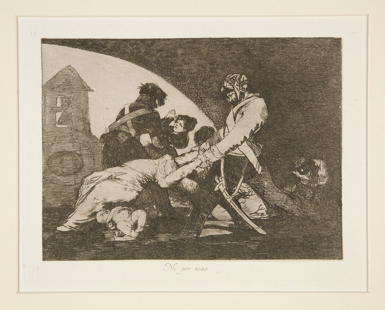 Ni por esas (Nicht einmal diese), pl. 11 aus Los desastres de la guerra (Die Schrecken des Krieges) von Francisco de Goya