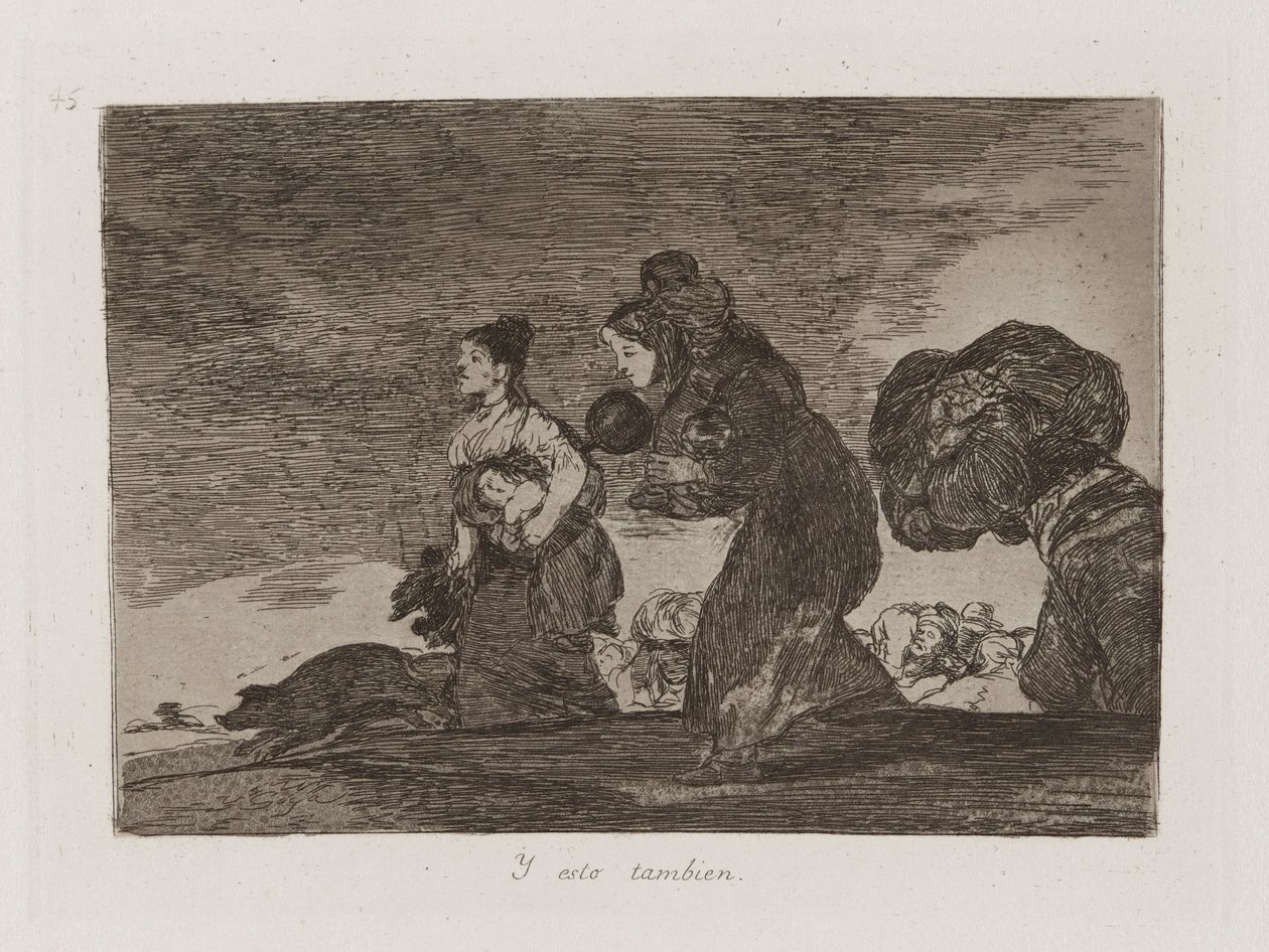 Y esto tambien (Und das auch), Platte 45 aus Los desastres de la guerra (Die Schrecken des Krieges) von Francisco de Goya