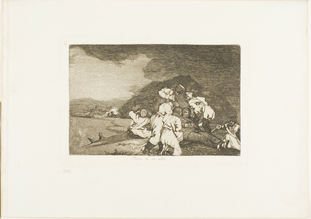 Das geschieht dir recht, Platte sechs aus Die Schrecken des Krieges von Francisco Jose de Goya y Lucientes