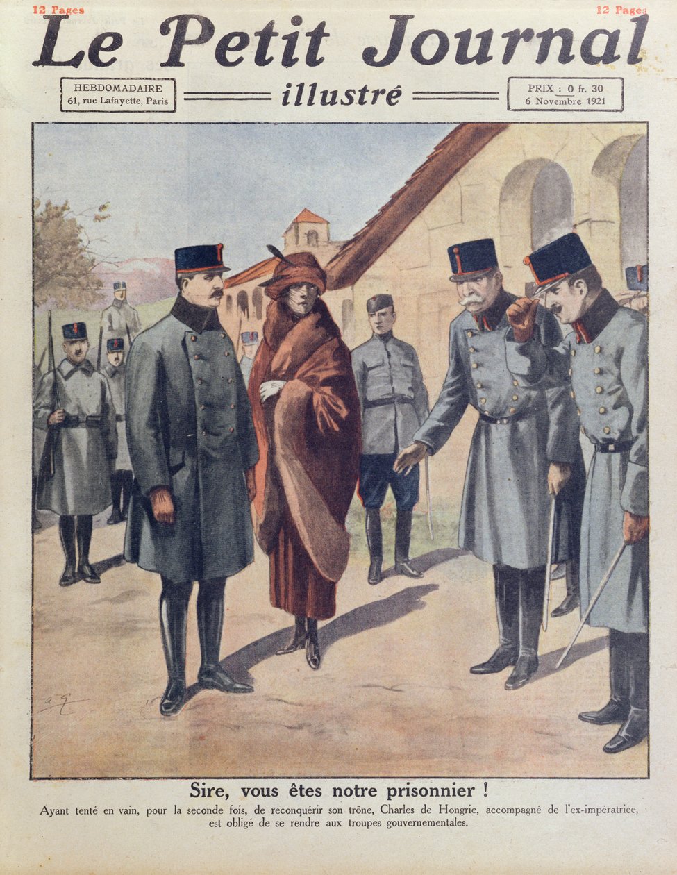 Verhaftung von Karl IV. und Königin Zita in Györ nach seinem zweiten gescheiterten Versuch, den ungarischen Thron zurückzuerlangen, Titelblatt von Le Petit Journal, 6. November 1921 von French School