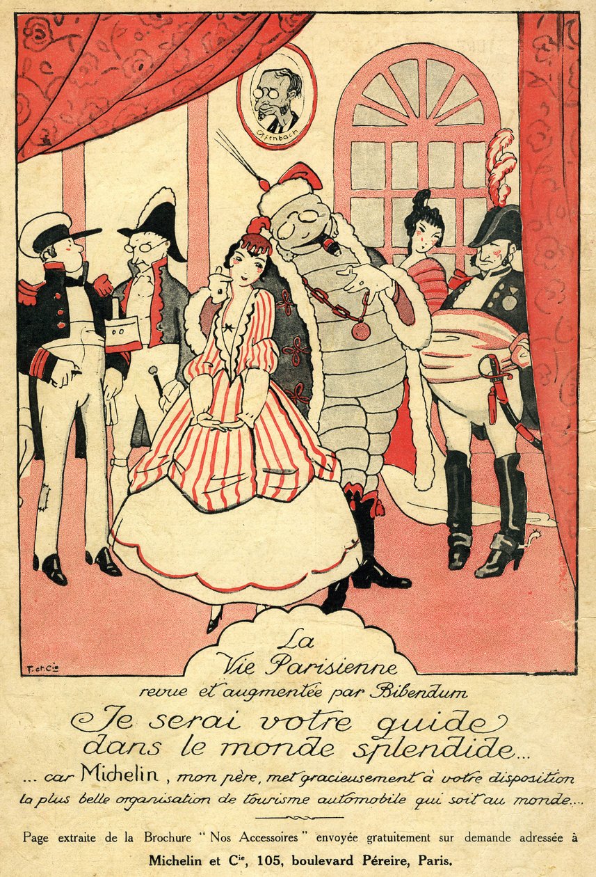 Erinnerung 1914 für den Michelin-Reifen. La Vie Parisienne überarbeitet und ergänzt von Bibendum: „Ich werde Ihr Führer in der prächtigen Welt sein, denn Michelin, mein Vater, bietet Ihnen die schönste Autotourismusorganisation der Welt“. An der Wand ein R von French School