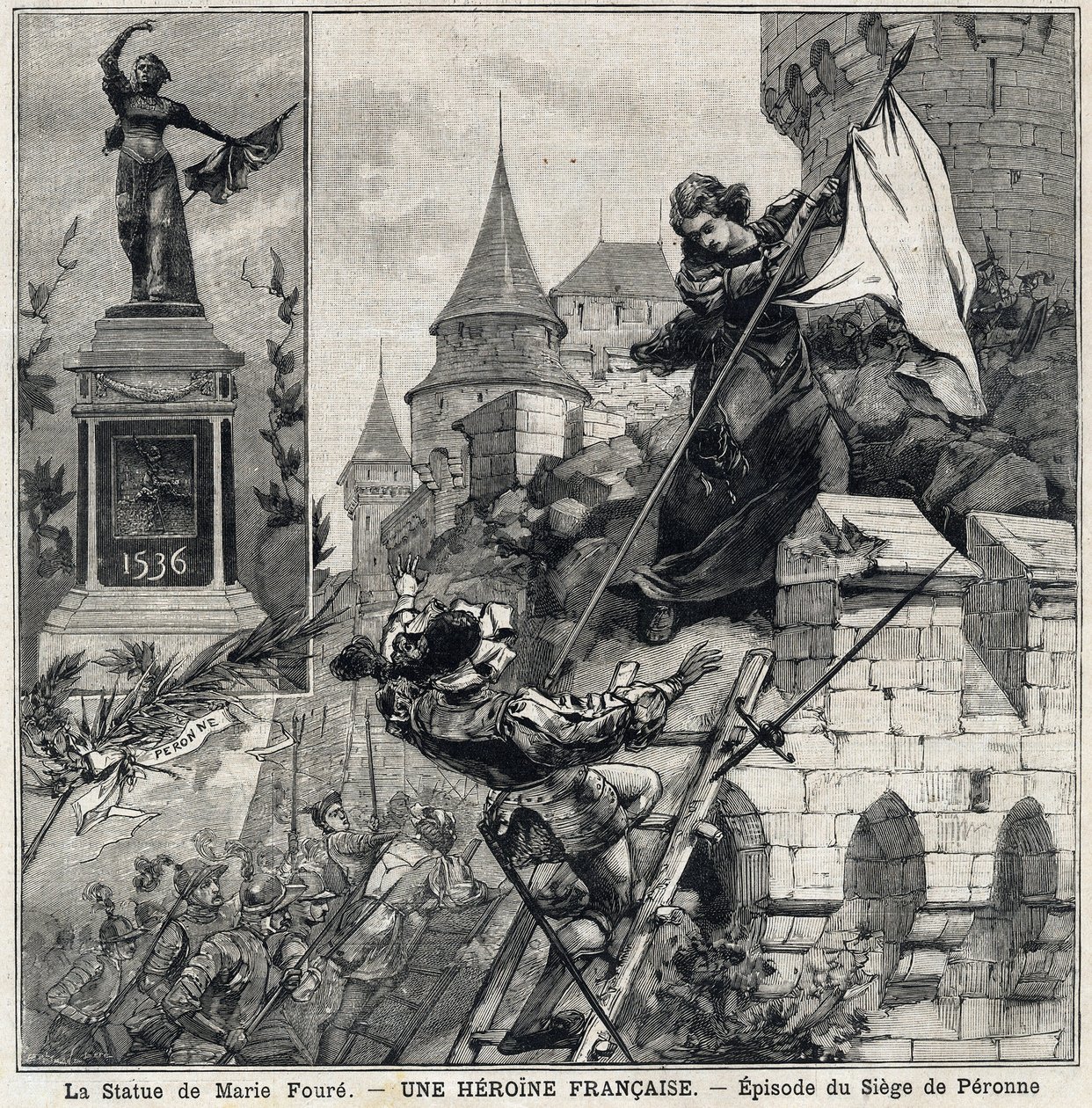 Die Statue von Marie Fouré (links): Catherine de Poix, bekannt als „Marie Fouré“ (16. Jahrhundert), französische Heldin, die die Stadt Péronne im Jahr 1536 während der Invasion der Truppen von Karl V. verteidigte. In „Le Petit Parisien“ am 01.08.1897 von French School