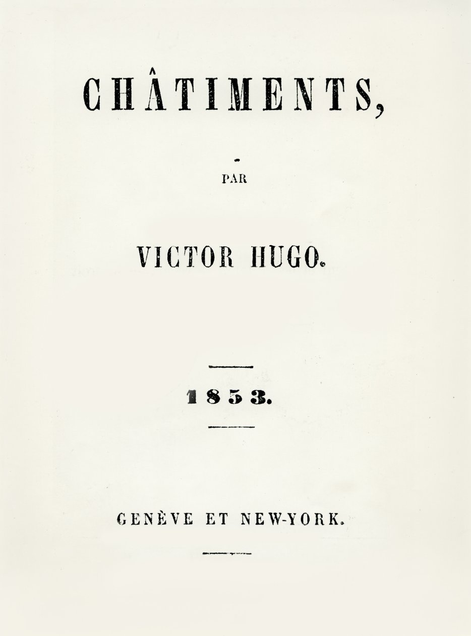 Titelseite von Les Châtiments (1853) von Victor Hugo, veröffentlicht in Genf und New York, 1853 von French School