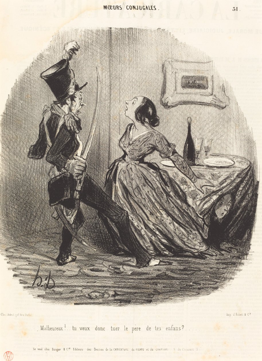 Unglücklicher! Du willst also den Vater deiner Kinder töten? von Honoré Daumier