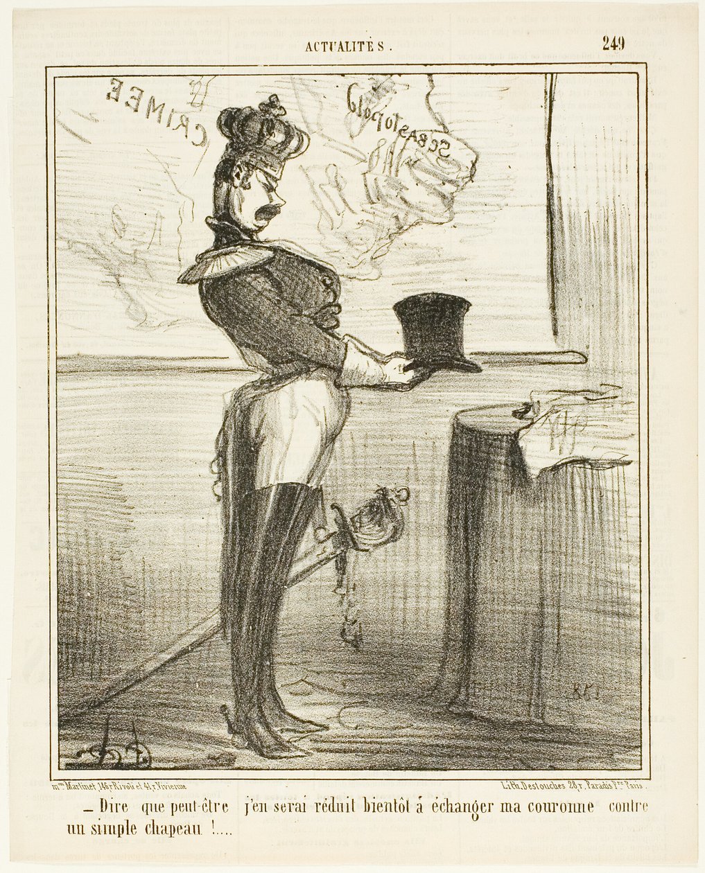 „- Schwer vorstellbar, dass ich eines Tages meine Krone gegen einen einfachen Hut eintauschen muss,“ Platte 249 aus Actualités von Honoré Victorin Daumier