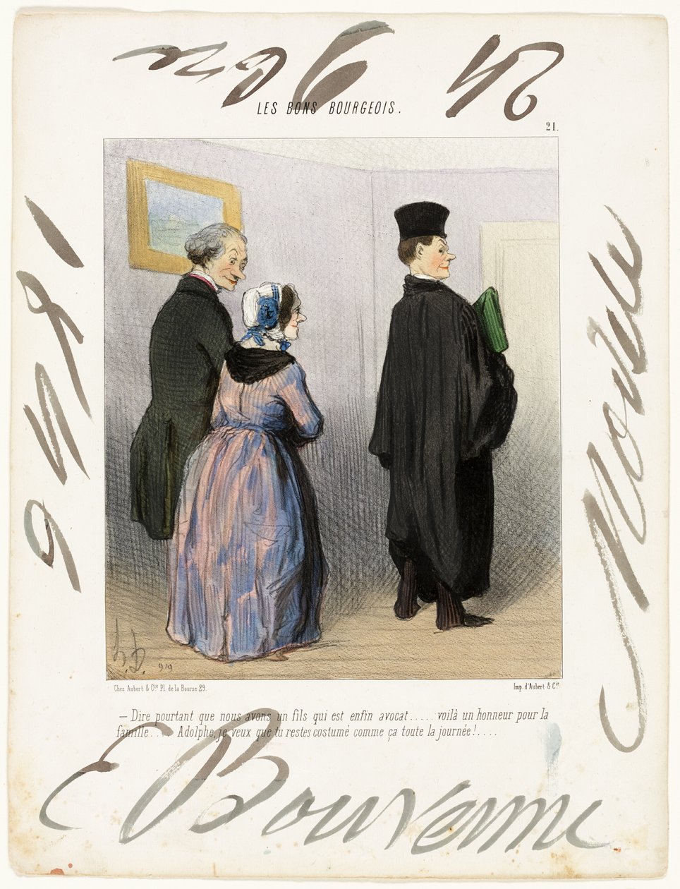 „- Ist es nicht wunderbar, einen Sohn zu haben, der Anwalt ist... was für eine Ehre für die Familie... Adolph, ich möchte, dass du den ganzen Tag so gekleidet bleibst!...“, Platte 21 aus Les Bons Bourgeois von Honoré Victorin Daumier