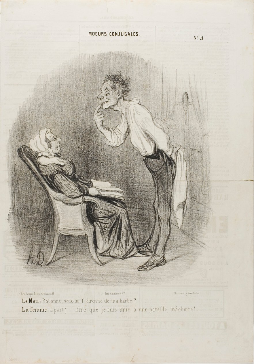 Ehemann: „Meine Liebe, wie wäre es mit einem ersten Kuss auf meinem Kinn?“ Die Ehefrau (beiseite): „Zu denken, dass ich mit diesem Gesicht verheiratet bin!“, Platte 21 aus Moeurs Conjugalesa von Honoré Victorin Daumier