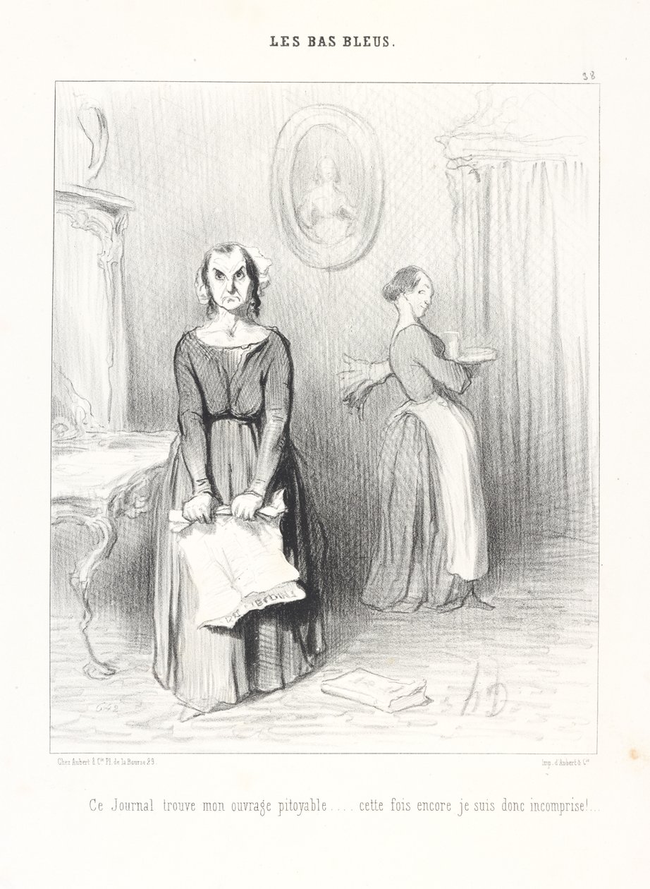 Ce Journal trouve mon ouvrage pitoyable...cette fois encore je suis donc incomprise!, pl. 38 aus der Serie Les Bas-Bleus aus dem Journal Le Charivari von Honoré Daumier