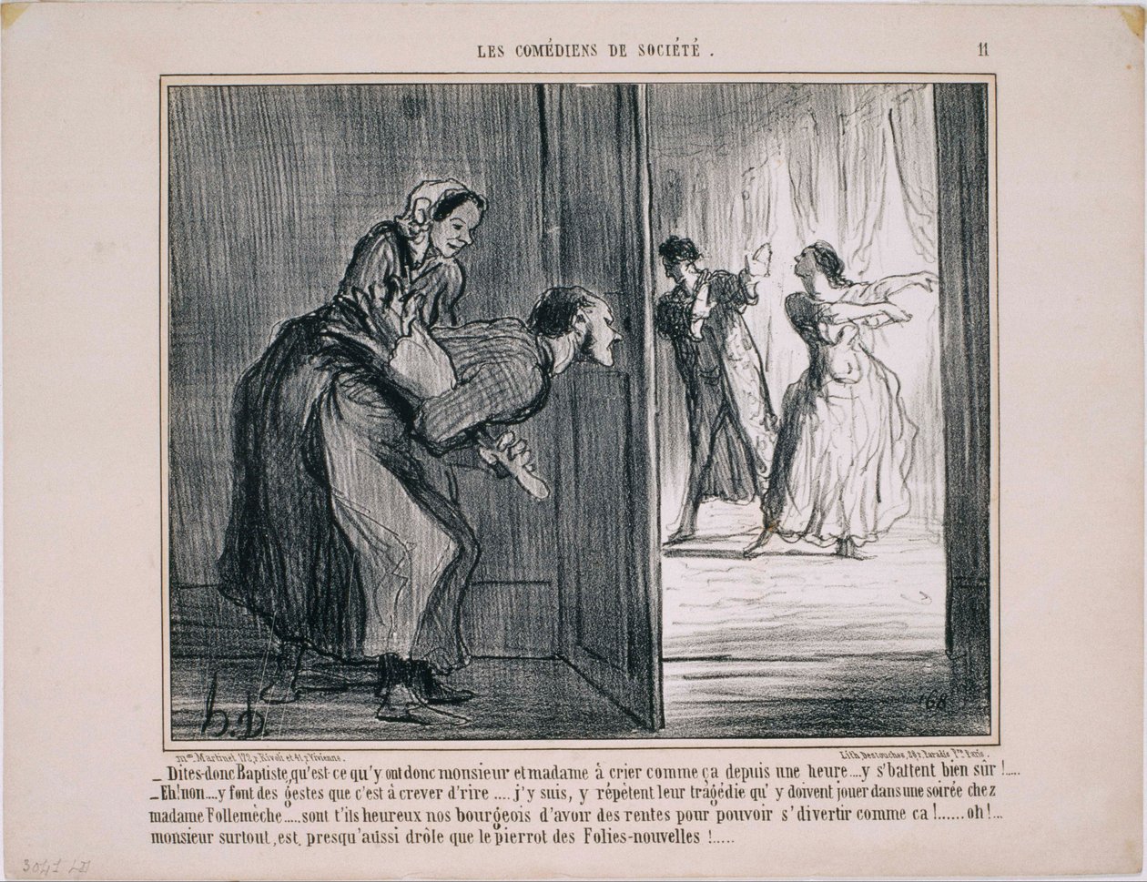 Die Gesellschaftskomödianten: Sagen Sie mal Baptiste, was haben sie denn... von Honoré Daumier