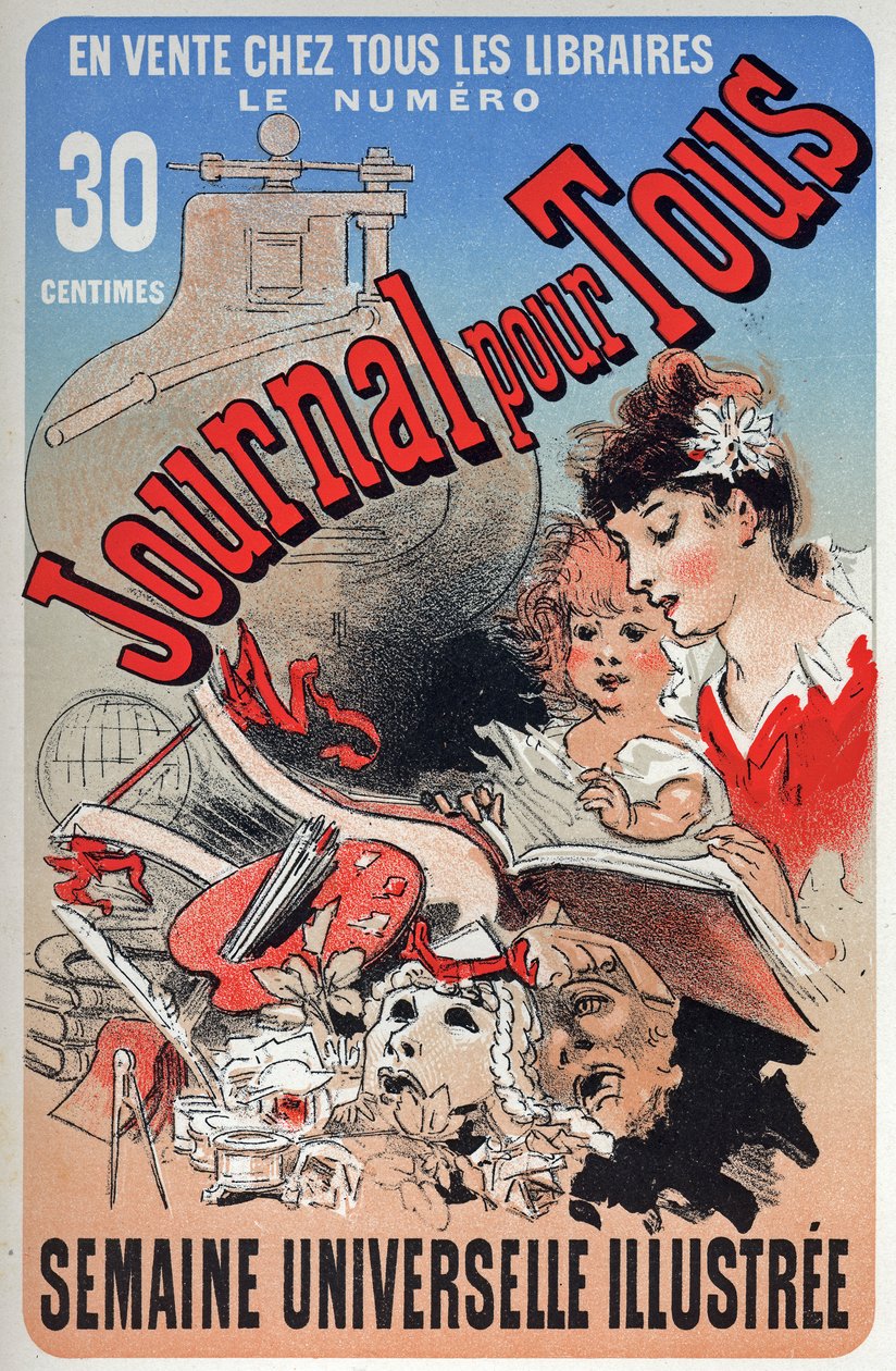 Literatur. Die Zeitung für alle. Plakat von Jules Cheret, Frankreich, ca. 1870-80 (Plakat) von Jules Cheret