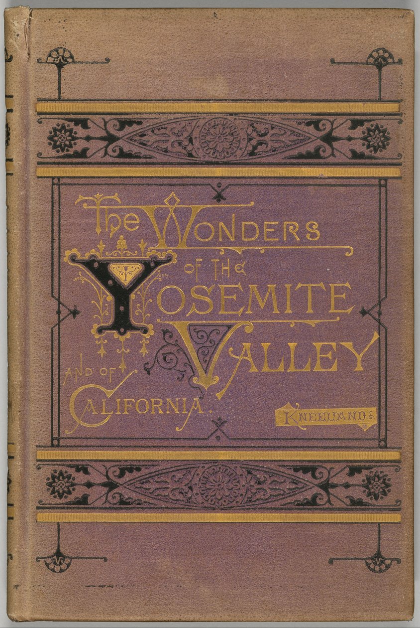 Die Wunder des Yosemite-Tals und Kaliforniens von Samuel Kneeland