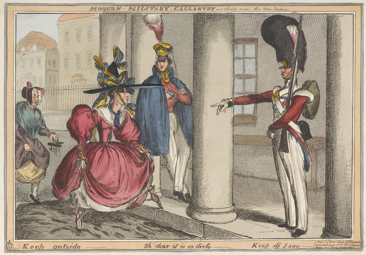 Moderne militärische Tapferkeit - Eine Skizze in der Nähe des neuen Palastes. Draußen - Oh je, es ist so schmutzig, ca. 1829 von William Heath