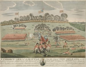 Eine korrekte Ansicht der Schlacht in der Nähe der Stadt New Orleans, veröffentlicht ca. 1815