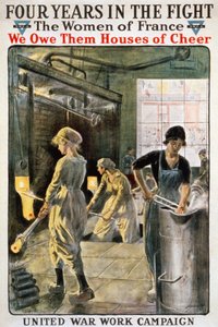 Vier Jahre im Kampf: Französische Frauen im Krieg - Plakat des YMCA. ca. 1917