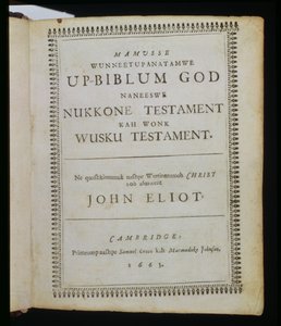 Mamusse Wunneetupanatamwe up-Biblum God (Die ganze Heilige Bibel Gottes), Titelseite aus der Bibel, auch bekannt als die Eliot-Indianer-Bibel, übersetzt in die Massachuset-Sprache von Reverend John E von American School