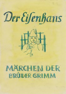 Entwurf Titelblatt: Der Eisenhans von Anny Dollschein
