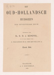 Titelseite für: Gillis Dyonisius Jacobus Schotel, Das alt-holländische Familienleben, Zweites Stück, 1868 von Anonymous