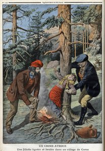 Ein Mädchen gefesselt und verbrannt in einem Dorf auf Korsika - „The Petity Journal“, 1. Mai