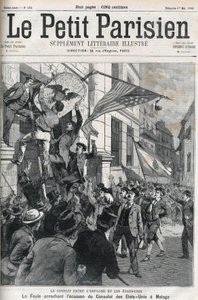 Der Spanisch-Amerikanische Krieg: die Menge reißt das Abzeichen des US-Konsulats in Malaga, Spanien im Jahr 1898 ab. Titelblatt von „Le Petit Parisien“ vom Mai 1898.