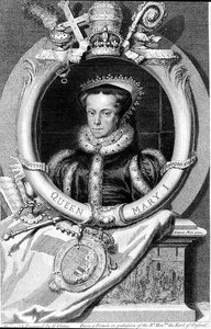 Maria I. (1516-58) Königin von England ab 1553