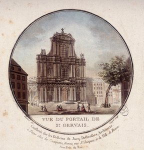 Ansicht des Portals von Saint Gervais, gebaut nach Zeichnungen des Architekten Jacques Desbrosses, Paris. In malerischen Ansichten der Hauptgebäude von Paris von Sergeant von Antoine Louis Francois Sergent Marceau