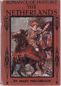 Titelbild, Illustration aus Romance of History: The Netherlands, 1920er Jahre