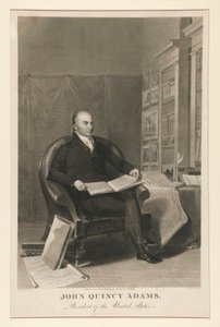 John Quincy Adams, Präsident der Vereinigten Staaten