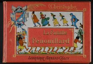 Die Familie Fenouillard von M. Christophe (1856-1945). 1896 von der Buchhandlung Armand Colin von Christophe