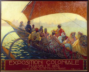 Kolonialismus: Plakat für die nationale Kolonialausstellung in Marseille, 1906