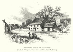 Metcalfs Haus in Spofforth (Gravur)
