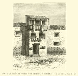 Haus in Cuzco, in dem der Historiker Garcilaso de la Vega geboren wurde von Edouard Riou