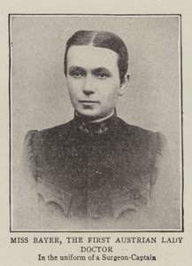Fräulein Bayer, die erste österreichische Ärztin