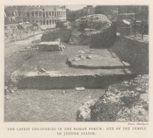 Die neuesten Entdeckungen im Forum Romanum, Standort des Tempels des Jupiter Stator