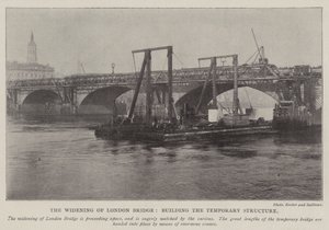 Die Verbreiterung der London Bridge, Bau der temporären Struktur