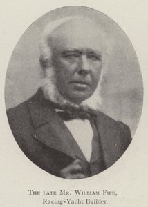 Der verstorbene Mr. William Fife, Rennyachtbauer