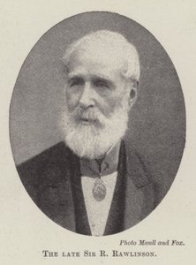 Der verstorbene Sir R. Rawlinson