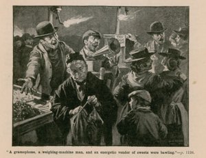 Ein Grammophon, ein Wiegemaschinenmann und ein energischer Süßigkeitenverkäufer schrien von English School