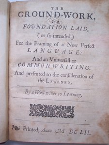 Titelseite aus The ground-work, or foundation laid, (or so intended) for the framing of a new perfect language: and an universal or commonwriting von Francis Lodowyck, veröffentlicht in London von English School