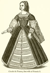 Claude de France, erste Ehefrau von Franz I.