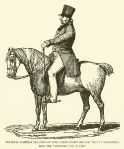 Seine Königliche Hoheit der Herzog von York, aufgenommen während seines letzten Besuchs in Newmarket, aus dem Observer, 8. Januar 1827