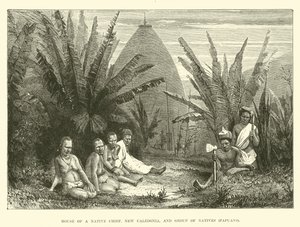 Haus eines einheimischen Häuptlings, Neukaledonien, und Gruppe von Einheimischen, Papua