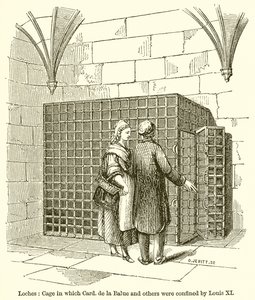Loches: Käfig, in dem Kardinal de la Balue und andere von Ludwig XI. eingesperrt wurden