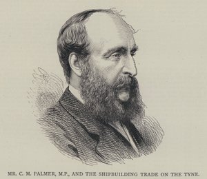 Mr. C. M. Palmer, MP, und der Schiffbauhandel am Tyne von English School