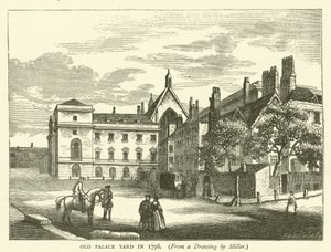 Old Palace Yard im Jahr 1796, nach einer Zeichnung von Miller